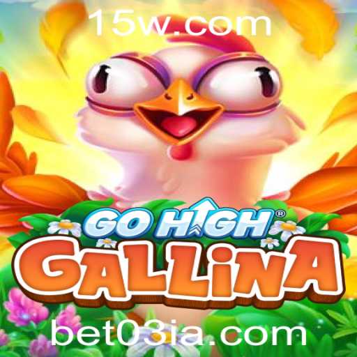 GoHighGallina: Um Novo Fenômeno no Mundo dos Jogos Casuais com bet03