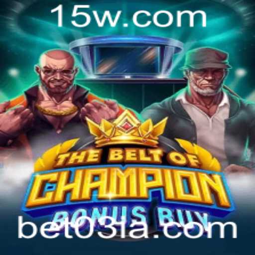 Descubra o Empolgante Mundo de TheBeltOfChampionBonusBuy